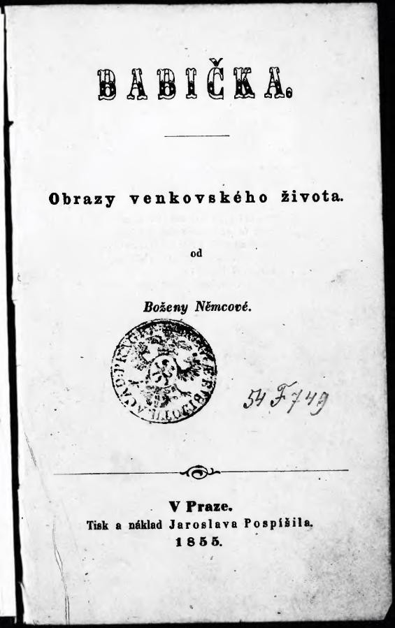 Božena Němcová - Babička (The Grandmother) {Staré Bělidlo, Czech Republic}