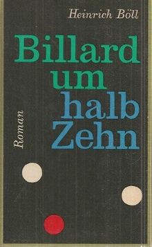 Heinrich Böll - Billiard um halb zehn (Billiards at Half-Past Nine) {Köln, Germany}