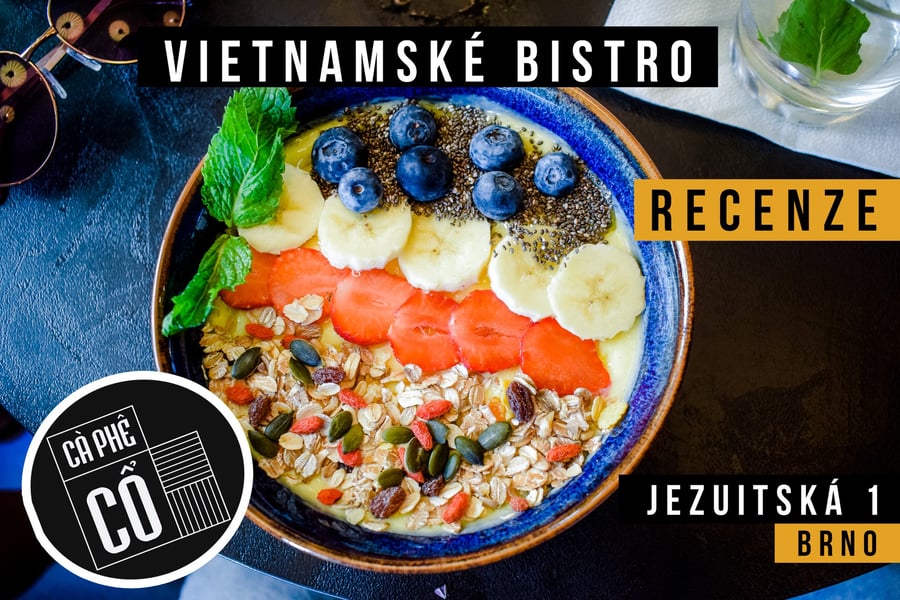 Cà Phê Cổ  | Nové a Designové Vietnamské bistro | RECENZE | Brno