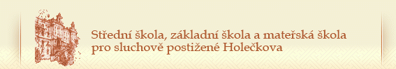 Střední škola, základní škola a mateřská škola pro sluchově postižené