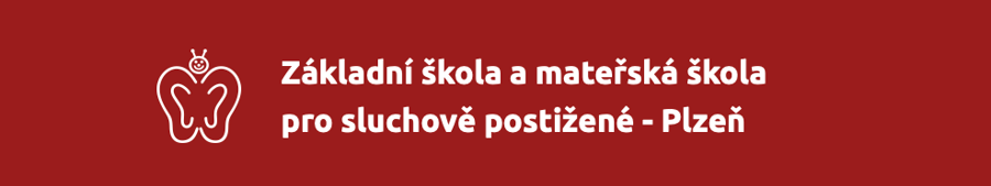 Základní škola a mateřská škola pro sluchově postižené Plzeň