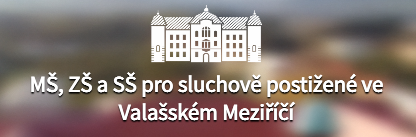MŠ, ZŠ a SŠ pro sluchově postižené ve Valašském Meziříčí