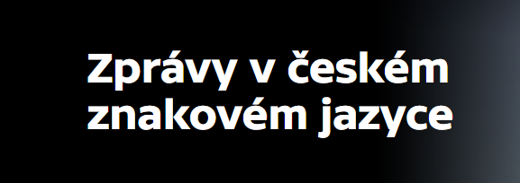 Zprávy v českém znakovém jazyce