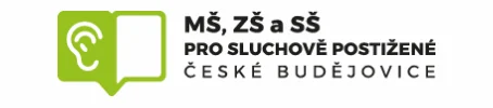 Mateřská škola, základní škola a střední škola pro sluchově postižené